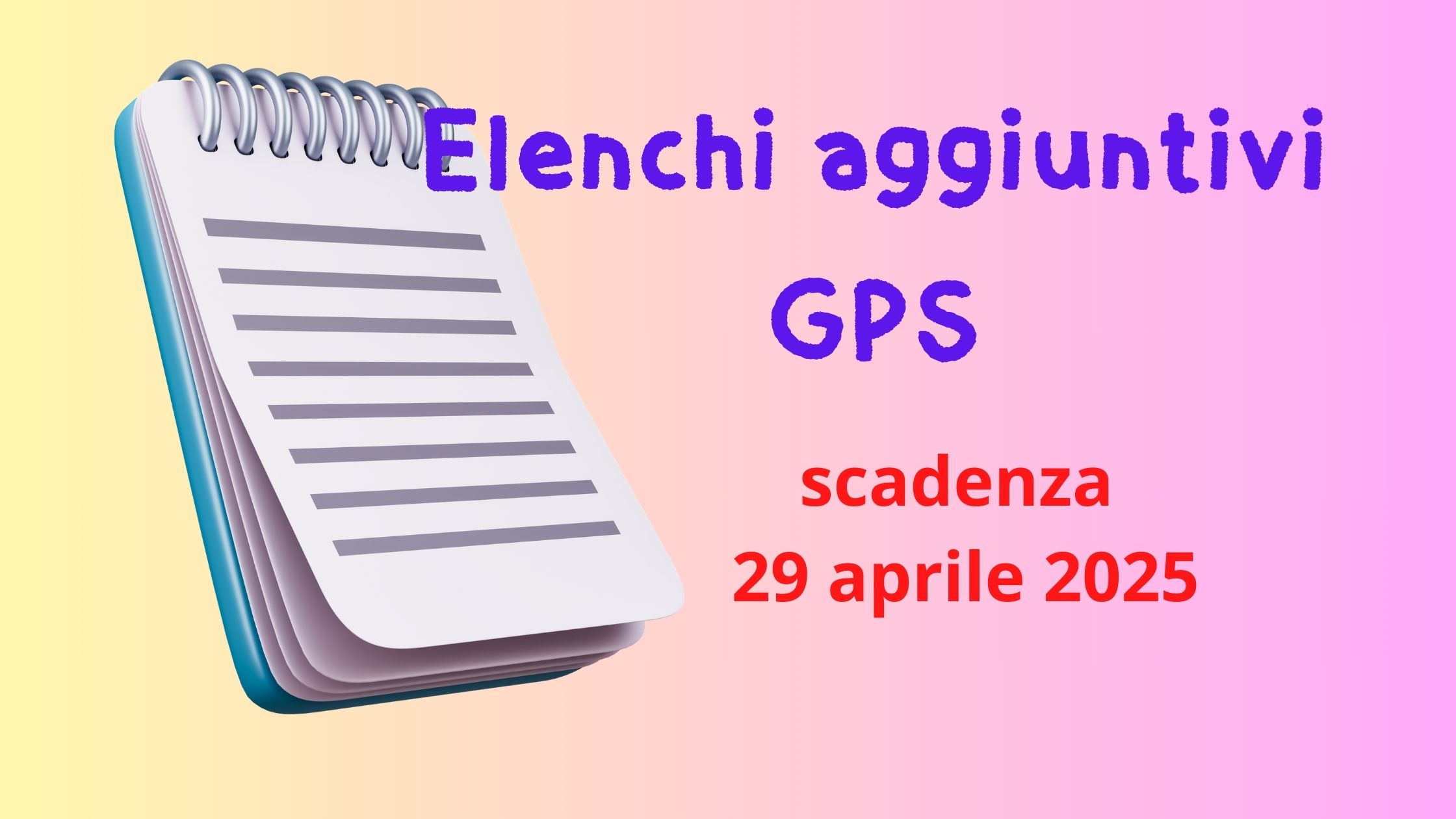 ELENCHI AGGIUNTIVI GPS – DOMANDE DAL 14 AL 29 APRILE 2025