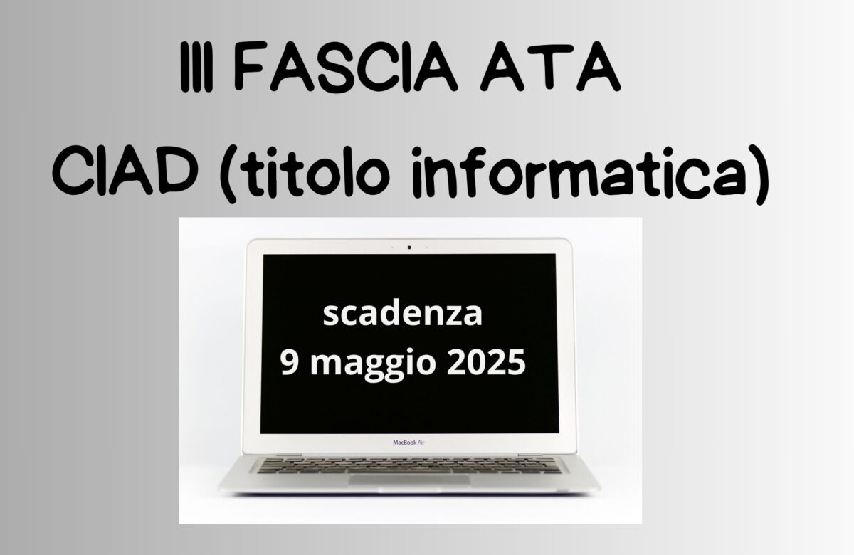 CIAD (Certificazione informatica ATA) – SCADENZA IL 9 MAGGIO 2025